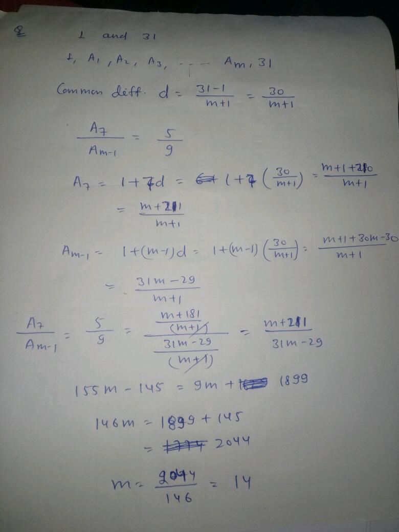 Between the number 1 and 31 , m means are inserted so that the ratio of ...